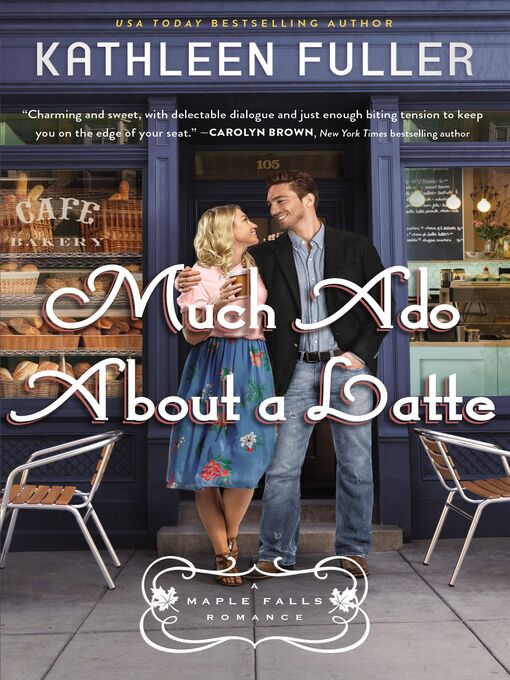 Title details for Much Ado About a Latte by Kathleen Fuller - Available